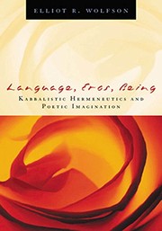 Cover of: Language, Eros, Being: Kabbalistic Hermeneutics and Poetic Imagination
