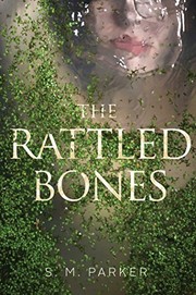 Cover of: The Rattled Bones by S.M. Parker