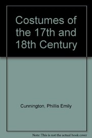 Cover of: Costumes of the seventeenth and eighteenth century