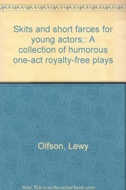 Cover of: Skits and short farces for young actors: a collection of humorous one-act royalty-free plays.