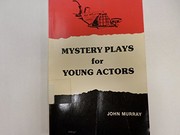 Mystery plays for young actors by Murray, John