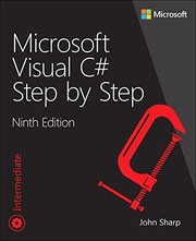 Microsoft Visual C# Step by Step (9th Edition) (Developer Reference) by John Sharp