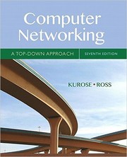 Computer Networking: A Top-Down Approach (7th Edition) by James F. Kurose, Keith Ross