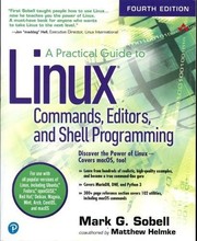 Cover of: A Practical Guide to Linux Commands, Editors, and Shell Programming (4th Edition)