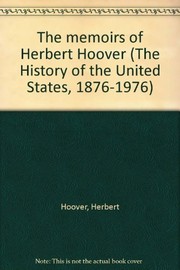 Cover of: The memoirs of Herbert Hoover