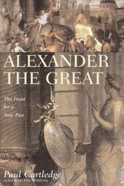Cover of: Alexander the Great: the hunt for a new past