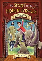 The Secret of the Hidden Scrolls by M. J. Thomas