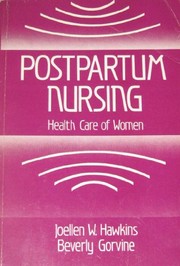 Cover of: Postpartum nursing: health care of women