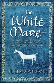 Cover of: The white mare by Jules Watson