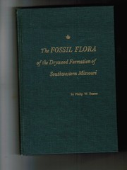 The fossil flora of the Drywood Formation of southwestern Missouri by Philip W. Basson
