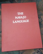 Cover of: The Navajo language: a grammar and colloquial dictionary