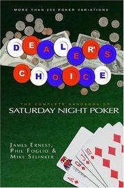 Cover of: Dealer's Choice: The Complete Handbook of Saturday Night Poker