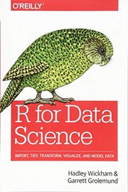 Cover of: R for Data Science: Import, Tidy, Transform, Visualize, and Model Data by Hadley Wickham, Garrett Grolemund