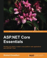 ASP.NET Core Essentials by Shahed Chowdhuri