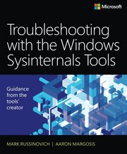 Troubleshooting with the Windows Sysinternals Tools (2nd Edition) by Mark E. Russinovich, Aaron Margosis