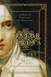 Sister Teresa : the woman who became Saint Teresa of Avila