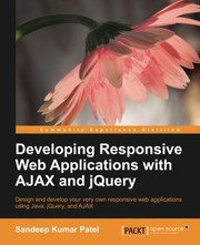 Cover of: Developing Responsive Web Applications with AJAX and jQuery