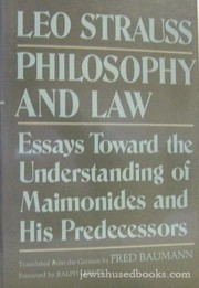 Cover of: Philosophy and law: essays toward the understanding of Maimonides and his predecessors