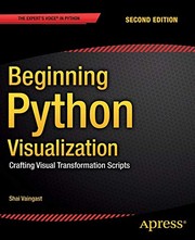 Cover of: Beginning Python Visualization: Crafting Visual Transformation Scripts