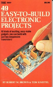 Cover of: 49 Easy-to-Build Electronic Projects