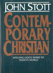 Cover of: The contemporary Christian: applying God's word to today's world