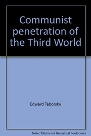 Communist penetration of the Third World by Edward Taborsky