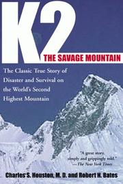Cover of: K2, The Savage Mountain by Charles H. Houston, Robert H. Bates