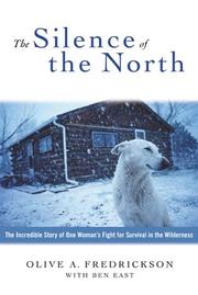 Cover of: The silence of the North by Olive A. Fredrickson