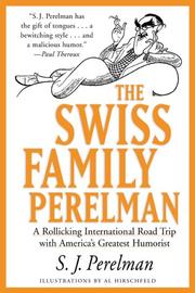 The Swiss family Perelman by S. J. Perelman
