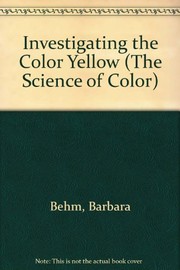Cover of: Investigating the color yellow