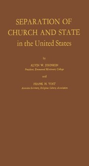 Separation of church and state in the United States by Alvin Walter Johnson