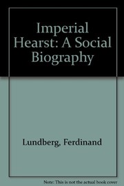 Cover of: Imperial Hearst by Ferdinand Lundberg