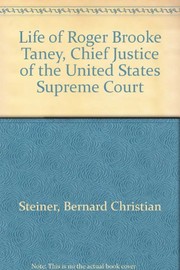 Cover of: Life of Roger Brooke Taney, Chief Justice of the United States Supreme Court. --