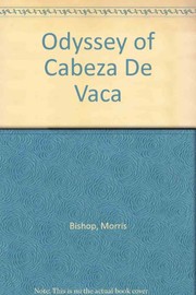Cover of: The odyssey of Cabeza de Vaca. by Morris Bishop