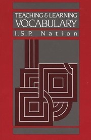 Teaching and learning vocabulary by I. S. P. Nation