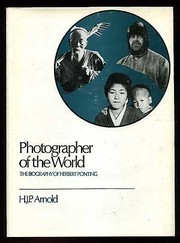Cover of: Photographer of the world: the biography of Herbert Ponting