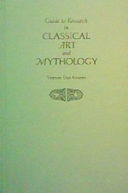 Guide to research in classical art and mythology by Frances Dodds Van Keuren