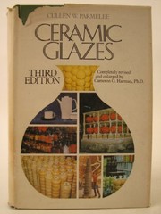 Ceramic glazes by Cullen W. Parmelee