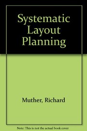 Systematic layout planning by Richard Muther