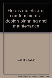 Hotels, motels and condominiums by Fred R. Lawson