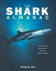 Cover of: The Shark Almanac: A Fully Illustrated Natural History of Sharks, Skates, and Rays