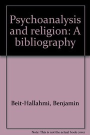 Cover of: Psychoanalysis and religion: a bibliography