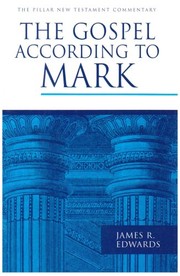 Cover of: The Gospel According to Mark (Pillar New Testament Commentary S)