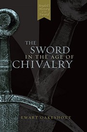 Cover of: The Sword in the Age of Chivalry by Ewart Oakeshott