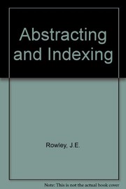 Abstracting and indexing by Rowley, J. E.