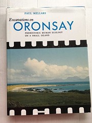Cover of: Excavations on Oronsay: prehistoric human ecology on a small island