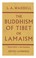 Cover of: The Buddhism of Tibet, or, Lamaism