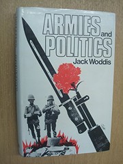 Armies and politics by Jack Woddis