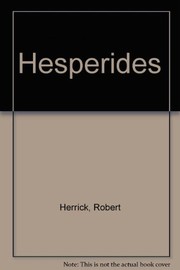 Cover of: Hesperides, 1648: (and, His noble numbers)