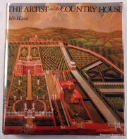 Cover of: The artist and the country house: a history of country house and garden view painting in Britain, 1540-1870